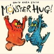 book cover of Monster hug! by David Ezra Stein