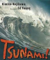 book cover of Tsunami! a japanese folk tale by Kimiko Kajikawa