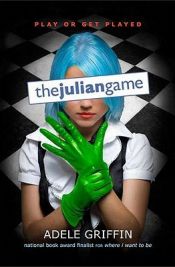 book cover of The Julian game by Adele Griffin