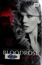 book cover of Nightshade 03: Bloodrose by Andrea Cremer