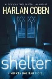 book cover of Shelter: A Mickey Bolitar Novel (advance uncorreccted galley) by ハーラン・コーベン