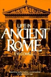 book cover of Life in ancient Rome by F.R. Cowell