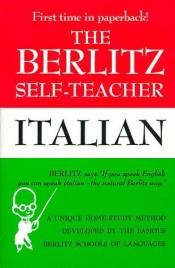 book cover of The Berlitz self-teacher, Italian by Berlitz