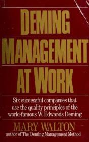 book cover of Deming management at work by Mary Walton