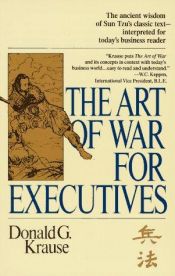 book cover of A arte da guerra para os executivos by Donald G. Krause