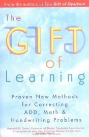 book cover of The Gift of Learning by Ronald D. Davis