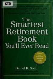 book cover of The Smartest Retirement Book You'll Ever Read by Daniel R. Solin
