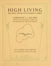 book cover of High living; recipes from southern climes by L. L. McLaren