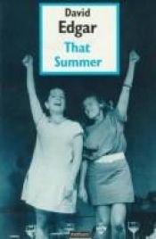 book cover of That Summer (in Plays Three) by David Edgar