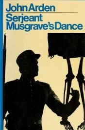 book cover of Serjeant Musgrave's Dance: An Unhistorical Parable by John Arden