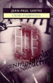 book cover of Crime Passionel by Жан-Пол Сартр