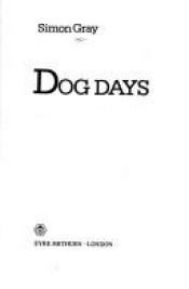 book cover of Dog Days by Simon Gray