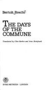 book cover of The days of the commune by برتولت بريشت