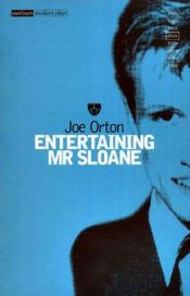 book cover of Entertaining Mr Sloane by Joe Orton