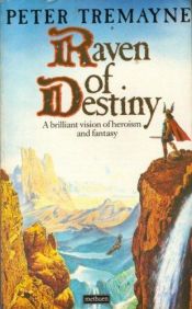 book cover of Raven of Destiny by Peter Tremayne