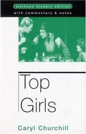 book cover of Top Girls : Methuen Student Edition (Open University Set Book) by Caryl Churchill