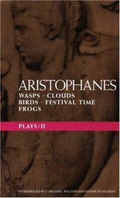 book cover of Plays: "Wasps", "Clouds", "Birds", "Festival Time" and "Frogs" Vol 2 (World Dramatists): "Wasps", "Clouds", "Birds", "Fe by Aristófanes