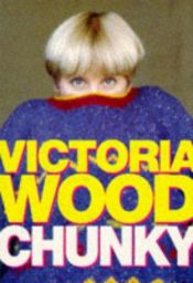 book cover of Chunky by Victoria Wood