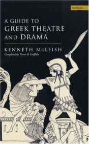 book cover of A Guide to Greek Theatre and Drama (Methuen Drama) by Kenneth McLeish