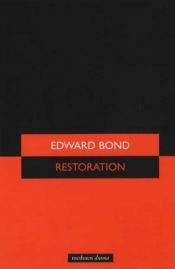 book cover of Restoration: A Pastoral by Edward Bond