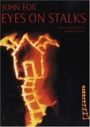 book cover of Eyes on Stalks (Performance Books) by John Fox