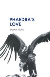 book cover of Phaedras Love (Methuen Modern Drama S.) by Sarah Kane