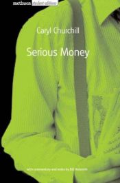 book cover of Serious Money by Caryl Churchill