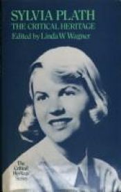 book cover of Sylvia Plath: The Critical Heritage by Linda Wagner-Martin