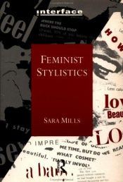 book cover of Feminist Stylistics (Interface) by Sara Mills