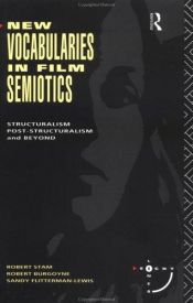 book cover of New Vocabularies in Film Semiotics: Structuralism, Poststructuralism and Beyond (Sightlines) by Robert Stam