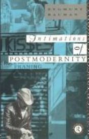 book cover of Intimations of postmodernity by زیگمونت باومن