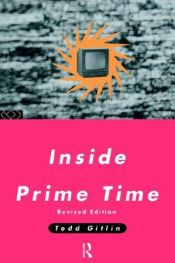book cover of Inside prime time by Todd Gitlin