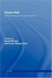 book cover of Stuart Hall: Critical Dialogues in Cultural Studies by Kuan-Hsing Chen