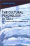 Cultural Psychology of the Self: Place, Morality and Art in Human Worlds