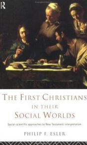 book cover of The First Christians in Their Social Worlds by Philip Esler