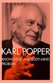 book cover of Knowledge and the body-mind problem by Карл Попер