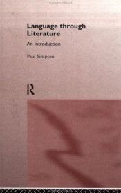 book cover of Language Through Literature: An Introduction (Interface) by PAUL SIMPSON