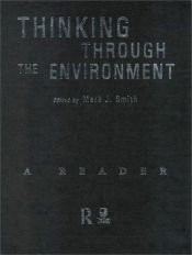 book cover of Thinking Through the Environment: A Reader by Mark Smith