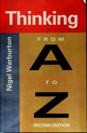 book cover of Thinking from A to Z by نایجل واربرتون