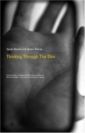 book cover of Thinking Through the Skin by Sara Ahmed