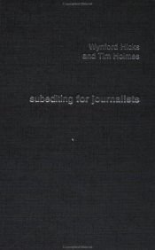 book cover of Subediting for journalists by Wynford Hicks