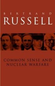 book cover of Common Sense and Nuclear Warfare by バートランド・ラッセル