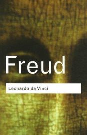 book cover of Leonardo Da Vinci (Routledge Classics): A Memoir of His Childhood by Зигмунд Фрейд