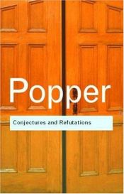 book cover of Conjectures and Refutations by Карл Поппер