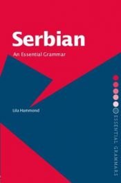 book cover of Serbian: An Essential Grammar (Essential Grammars) by Lila Hammond