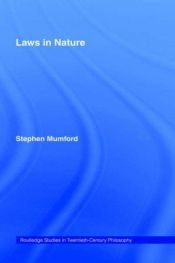 book cover of Laws in Nature (Routledge Studies in Twentieth Century Philosophy) by Stephen Mumford