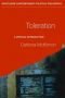 Toleration: A Critical Inrtoduction (Routledge Contemporary Political Philosophy)