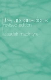 book cover of Unconscious: A Conceptual Study by Alasdair MacIntyre