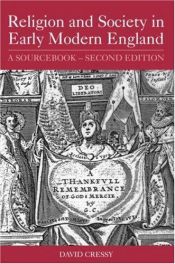 book cover of Religion and Society in Early Modern England; A Sourcebook by David Cressy