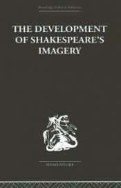 book cover of The development of Shakespeare's imagery by Wolfgang Clemen